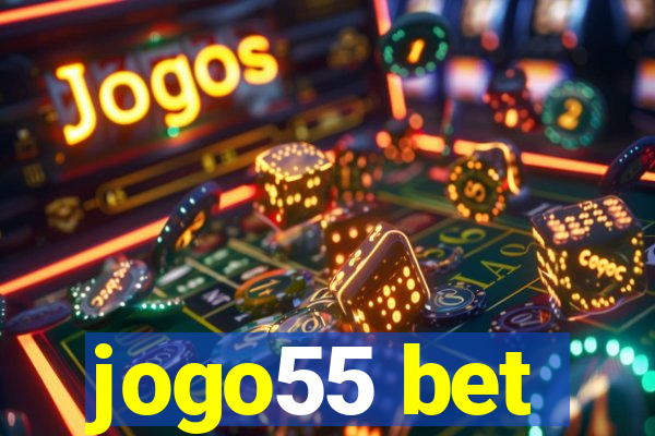 jogo55 bet